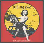 Killing Joke : Let's All Go (to the Fire Dances)